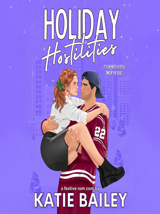 Title details for Holiday Hostilities by Katie Bailey - Available